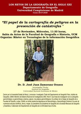 El Dr. Jose Juan Zamorano Impartirá una conferencia con título:  "El papel de la cartografía de peligros en la prevención de catástrofes"